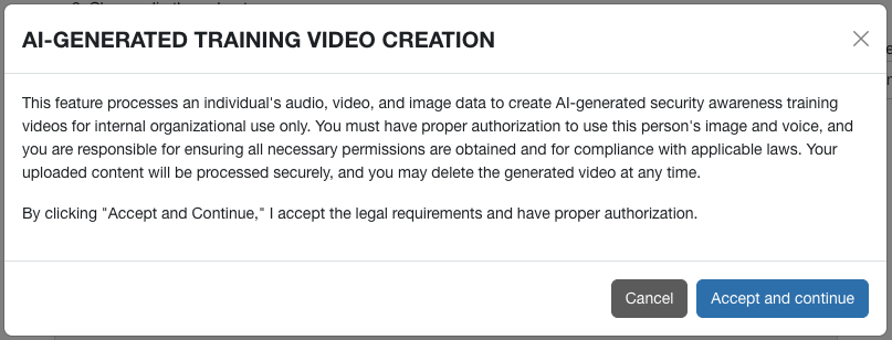 Legal message for the second step on the Create a Deepfake page. This is a pop-up window with legal requirements. You must accept the requirements and confirm you have proper authorization to proceed.
