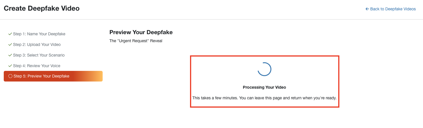 Fifth step on the Create a Deepfake page. message that your video is processing